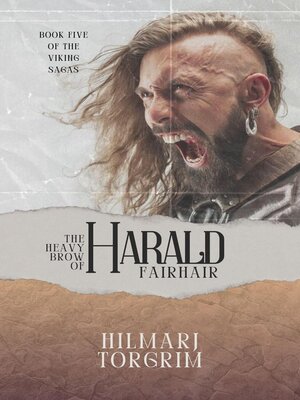 cover image of The Heavy Brow of Harald Fairhair